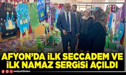 Afyon’da ilk seccadem ve ilk namaz sergisi açıldı