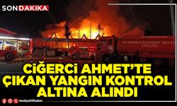 Ciğerci Ahmet’te çıkan yangın kontrol altına alındı