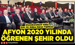 Afyon 2020 yılında öğrenen şehir oldu