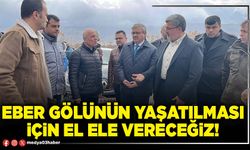 Eber gölünün yaşatılması için el ele vereceğiz!