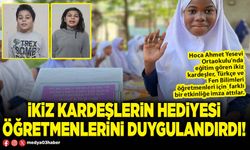 İkiz kardeşlerin hediyesi öğretmenlerini duygulandırdı!