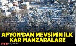 Afyon’dan mevsimin ilk kar manzaraları!