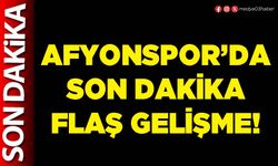 Afyonspor’da son dakika flaş gelişme!