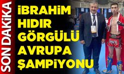 İbrahim Hıdır Görgülü Avrupa Şampiyonu