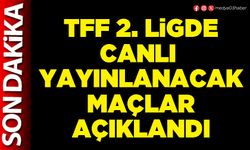 TFF 2. ligde canlı yayınlanacak maçlar açıklandı