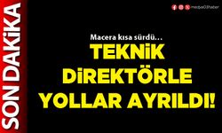 Teknik Direktörle yollar ayrıldı!