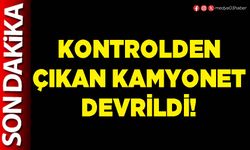 Kontrolden çıkan kamyonet devrildi!