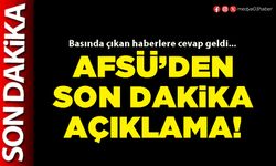 AFSÜ’den son dakika açıklama!