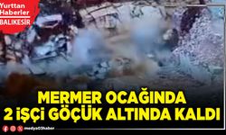 Mermer ocağında 2 işçi göçük altında kaldı