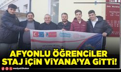 Afyonlu öğrenciler staj için Viyana’ya gitti!