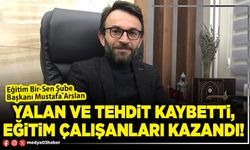 Yalan ve tehdit kaybetti, eğitim çalışanları kazandı!