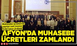 Afyon’da Muhasebe ücretleri zamlandı