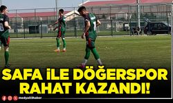 Safa ile Döğerspor rahat kazandı!