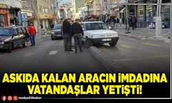 Askıda kalan aracın imdadına vatandaşlar yetişti!