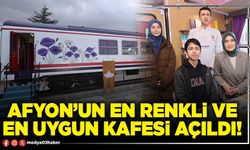 Afyon’un en renkli ve en uygun kafesi açıldı!