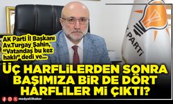 Üç harflilerden sonra başımıza bir de dört harfliler mi çıktı?