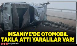 İhsaniye’de otomobil takla attı yaralılar var!