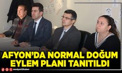 Afyon’da normal doğum eylem planı tanıtıldı