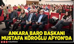 Ankara Baro Başkanı Mustafa Köroğlu Afyon’da