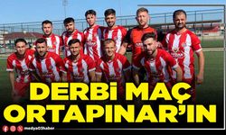 Derbi maç Ortapınar’ın