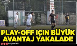 Play-off için büyük avantaj yakaladı!