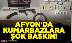 Afyon’da kumarbazlara şok baskın!