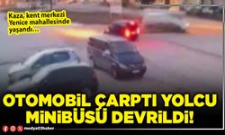 Otomobil çarptı yolcu minibüsü devrildi!