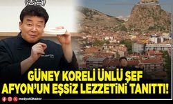 Güney Koreli ünlü şef Afyon’un eşsiz lezzetini tanıttı!