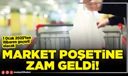 Market poşetine zam geldi!