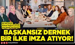 Başkansız dernek bir ilke imza atıyor!