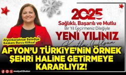 Afyon’u Türkiye’nin örnek şehri haline getirmeye kararlıyız!