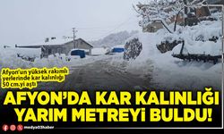 Afyon’da kar kalınlığı yarım metreyi buldu!