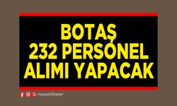 BOTAŞ 232 personel alımı yapacak