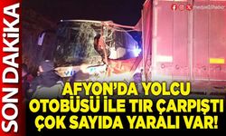 Afyon’da yolcu otobüsü ile tır çarpıştı çok sayıda yaralı var!