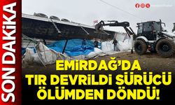 Emirdağ’da tır devrildi sürücü ölümden döndü!