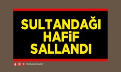 Sultandağı hafif sallandı