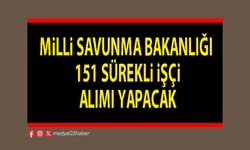 Milli Savunma Bakanlığı 151 sürekli işçi alımı yapacak