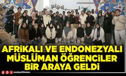 Afrikalı ve Endonezyalı müslüman öğrenciler bir araya geldi