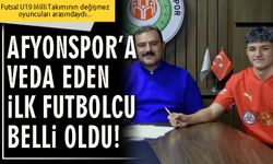 Afyonspor’a veda eden ilk futbolcu belli oldu!