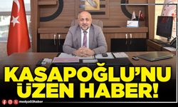 Kasapoğlu’nu üzen haber!