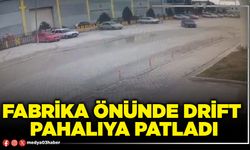 Fabrika önünde drift pahalıya patladı