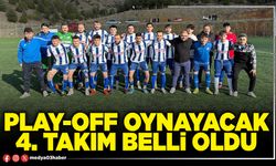 Play-off oynayacak 4. takım belli oldu