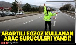 Abartılı egzoz kullanan araç sürücüleri yandı!