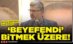 'Beyefendi' bitmek üzere!