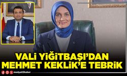 Vali Yiğitbaşı’dan Mehmet Keklik’e tebrik