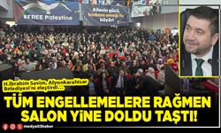 Tüm engellemelere rağmen salon yine doldu taştı!