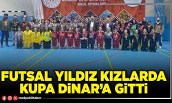 Futsal yıldız kızlarda kupa Dinar’a gitti