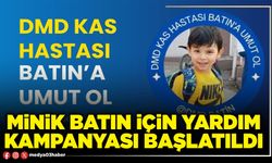 Minik Batın için yardım kampanyası başlatıldı