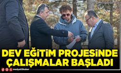 Dev eğitim projesinde çalışmalar başladı