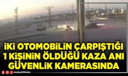 İki otomobilin çarpıştığı 1 kişinin öldüğü kaza anı güvenlik kamerasında